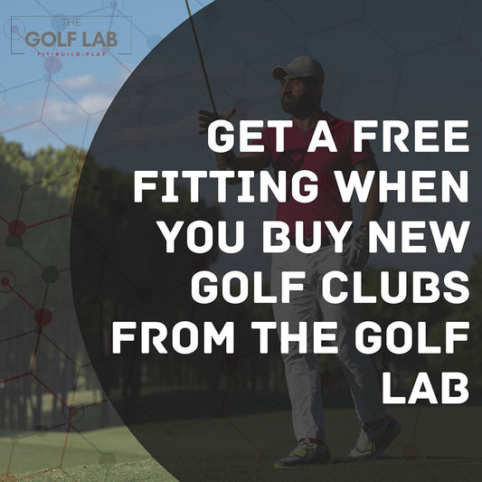 Get a Free Fitting When You Buy New Golf Clubs From The Golf Lab