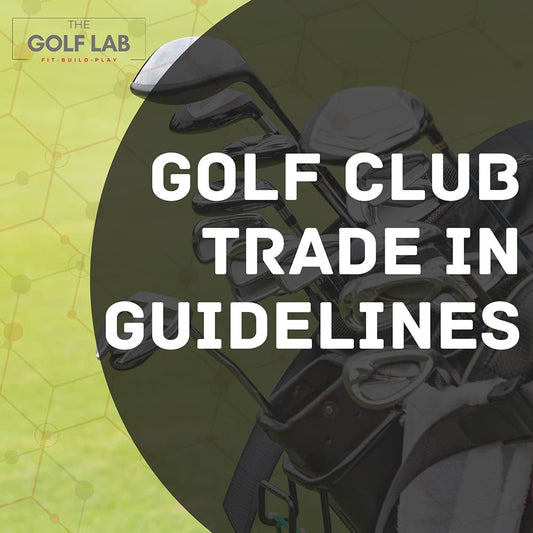 Golf Club Trade-in Guidelines