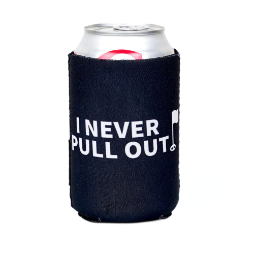 Bogey Bros I Never Pull Out Koozie